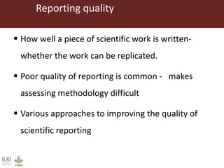 Assessing quality and bias in studies