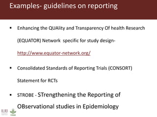 Assessing quality and bias in studies