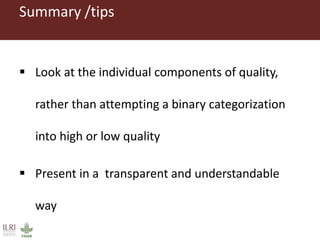 Assessing quality and bias in studies
