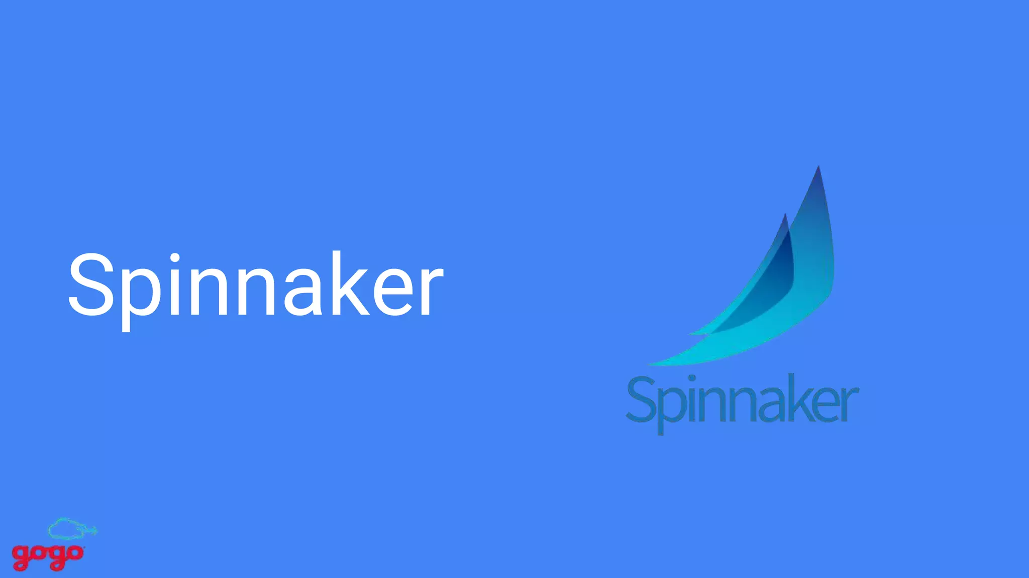 Spinnaker
 