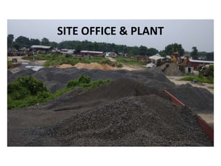 SITE OFFICE & PLANT
 