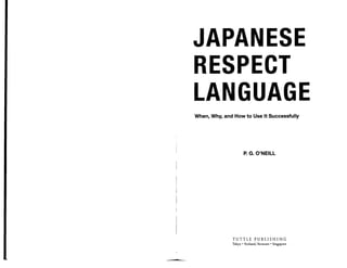 Japanese respect language when, why, and how to use it successfully