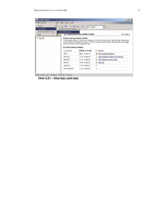 Nh p môn H qu n tr c s d li u DB2 75
Hình 5.21 – Khai báo c nh báo
 