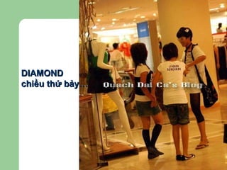 DIAMOND chiều thứ ảy… 