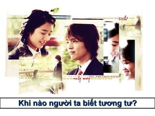 Khi nào người ta biết tương tư? 