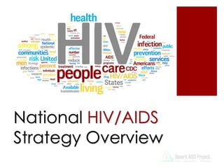 National HIV/AIDS Strategy Overview 