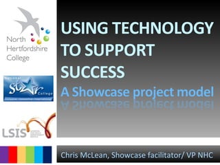 Chris McLean, Showcase facilitator/ VP NHC 