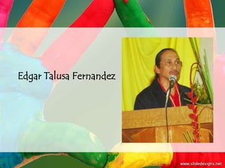 Edgar Talusa Fernandez
 