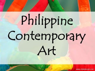 Philippine
Contemporary
     Art
 