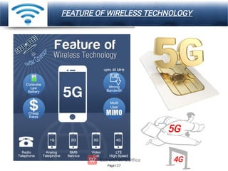 Page 27
LOGO FEATURE OF WIRELESS TECHNOLOGY
5G
4G
 