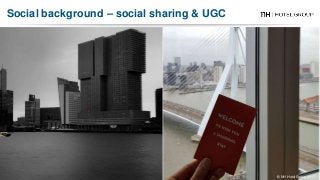 Social background – social sharing & UGC
© NH Hotel Group 2017
 