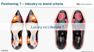 Positioning ? – industry vs brand criteria
© NH Hotel Group 2017
Luxury vs Lifestyle ?
 