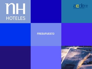 PRESUPUESTO




              29
              29
 