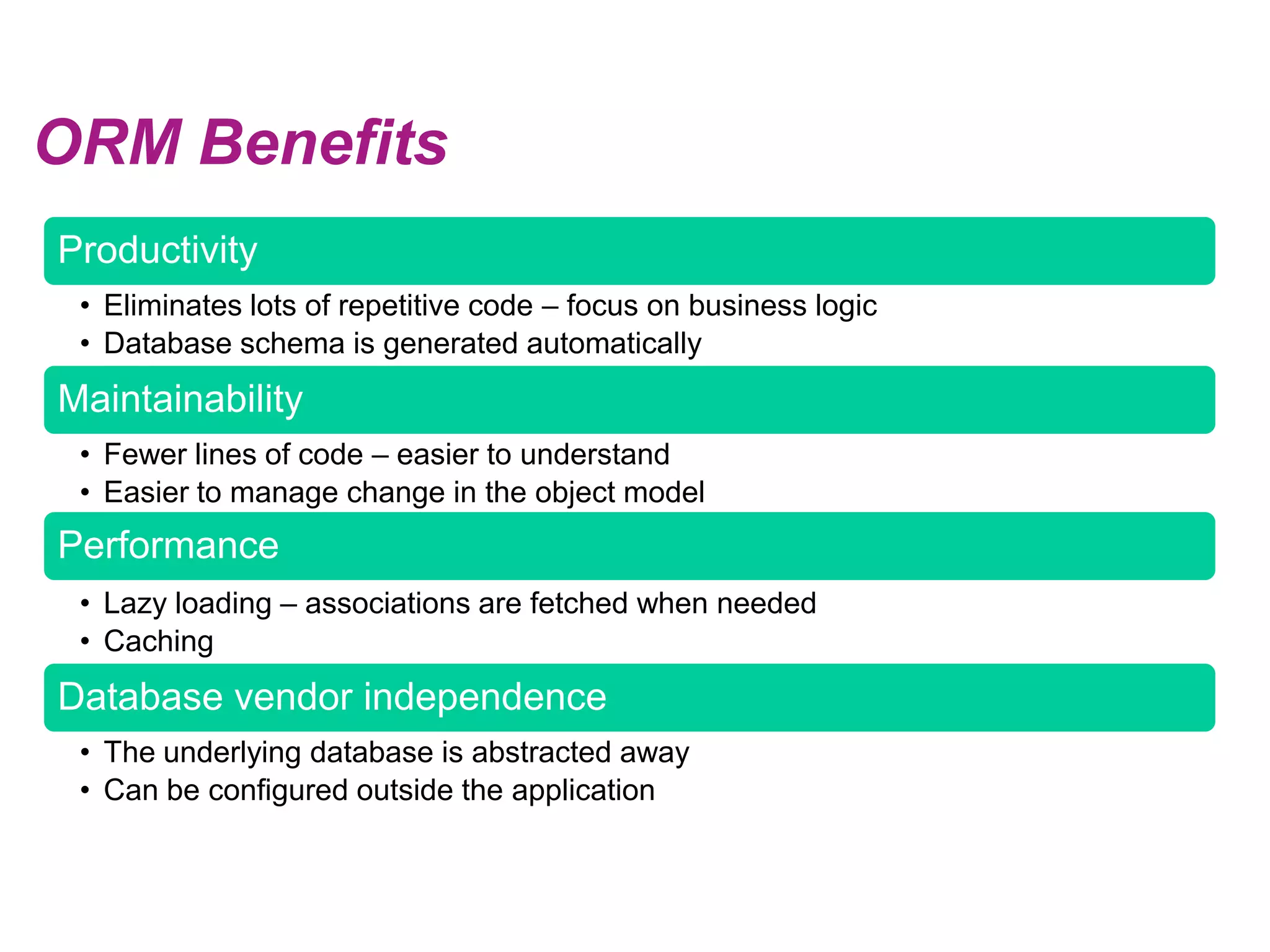 ORM Benefits