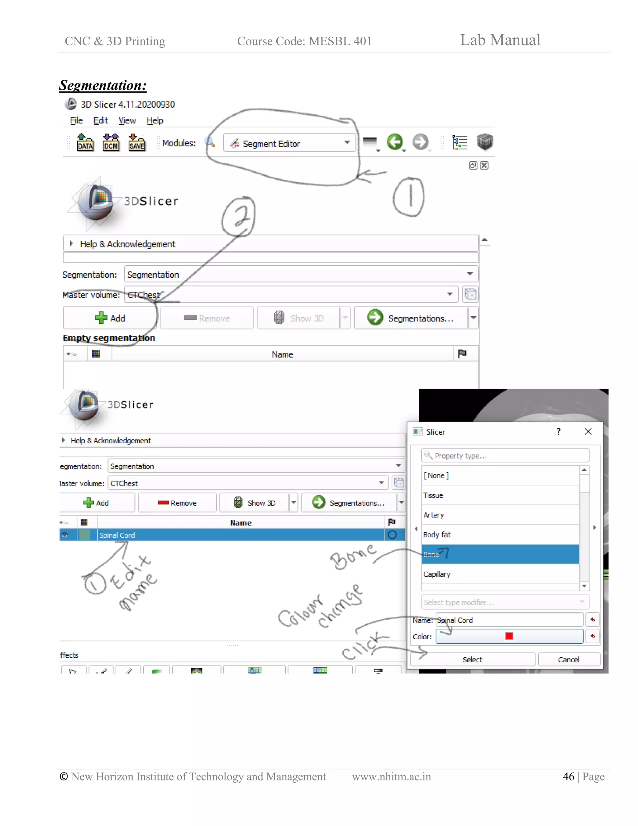 CNC & 3D Printing Course Code: MESBL 401 Lab Manual
© New Horizon Institute of Technology and Management www.nhitm.ac.in 46 | Page
Segmentation:
 