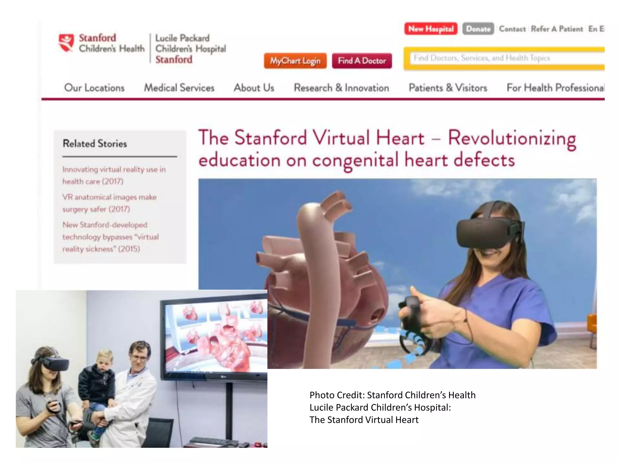 Photo Credit: Stanford Children’s Health
Lucile Packard Children’s Hospital:
The Stanford Virtual Heart
 