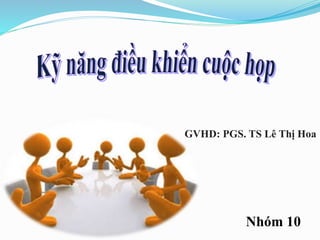 GVHD: PGS. TS Lê Thị Hoa
Nhóm 10
 