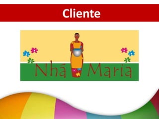 Cliente

 