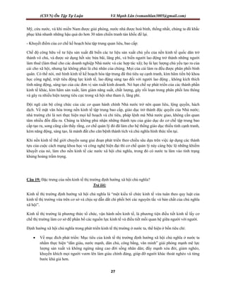 (CSVN) Ôn Tập Tự Luận Võ Mạnh Lân (vomanhlan3005@gmail.com)
27
Mỹ, cứu nước, và khi miền Nam được giải phóng, nước nhà được hoà bình, thống nhất, chúng ta đã khắc
phục khá nhanh những hậu quả do hơn 30 năm chiến tranh tàn khốc để lại.
- Khuyết điểm của cơ chế kế hoạch hóa tập trung quan liêu, bao cấp:
Chế độ công hữu về tư liệu sản xuất đã biến các tư liệu sản xuất chủ yếu của nền kinh tế quốc dân trở
thành vô chủ, và được sử dụng hết sức bừa bãi, lãng phí, và biến người lao động trở thành những người
làm thuê (làm thuê cho các doanh nghiệp Nhà nước và các hợp tác xã); họ là lực lượng chủ yếu tạo ra của
cải cho xã hội, nhưng lại không phải là chủ nhân của chúng. Mọi của cải làm ra đều được phân phối bình
quân. Có thể nói, mô hình kinh tế kế hoạch hóa tập trung đã thủ tiêu sự cạnh tranh, kìm hãm tiến bộ khoa
học công nghệ, triệt tiêu động lực kinh tế, lao động sáng tạo đối với người lao động , không kích thích
tính năng động, sáng tạo của các đơn vị sản xuất kinh doanh. Nó hạn chế sự phát triển của các thành phần
kinh tế khác, kìm hãm sản xuất, làm giảm năng suất, chất lượng, gây rối loạn trong phân phối lưu thông
và gây ra nhiều hiện tượng tiêu cực trong xã hội như tham ô, lãng phí.
Đội ngũ cán bộ công chức của các cơ quan hành chính Nhà nước trở nên quan liêu, lộng quyền, hách
dịch. Về mặt văn hóa trong nền kinh tế tập trung bao cấp, giáo dục trở thành độc quyền của Nhà nước;
nhà trường chỉ là nơi thực hiện mọi kế hoạch và chỉ tiêu, pháp lệnh mà Nhà nước giao, không cần quan
tâm nhiều đến đầu ra. Chúng ta không phủ nhận những thành tựu của giáo dục do cơ chế tập trung bao
cấp tạo ra, song cũng cần thấy rằng, cơ chế quản lý đó đã làm cho hệ thống giáo dục thiếu tính cạnh tranh,
kém năng động, sáng tạo, là mảnh đất cho căn bệnh thành tích và chủ nghĩa hình thức tồn tại.
Khi nền kinh tế thế giới chuyển sang giai đoạn phát triển theo chiều sâu dựa trên việc áp dụng các thành
tựu của cuộc cách mạng khoa học và công nghệ hiện đại thì cơ chế quản lý này càng bộc lộ những khiếm
khuyết của nó, làm cho nền kinh tế các nước xã hội chủ nghĩa, trong đó có nước ta lâm vào tình trạng
khủng hoảng trầm trọng.
Câu 19: Đặc trưng của nền kinh tế thị trường định hướng xã hội chủ nghĩa?
Trả lời:
Kinh tế thị trường định hướng xã hội chủ nghĩa là “một kiểu tổ chức kinh tế vừa tuân theo quy luật của
kinh tế thị trường vừa trên cơ sở và chịu sự dẫn dắt chi phối bởi các nguyên tắc và bản chất của chủ nghĩa
xã hội”.
Kinh tế thị trường là phương thức tổ chức, vận hành nền kinh tế, là phương tiện điều tiết kinh tế lấy cơ
chế thị trường làm cơ sở để phân bổ các nguồn lực kinh tế và điều tiết mối quan hệ giữa người với người.
Định hướng xã hội chủ nghĩa trong phát triển kinh tế thị trường ở nước ta, thể hiện ở bốn tiêu chí:
 Về mục đích phát triển: Mục tiêu của kinh tế thị trường định hướng xã hội chủ nghĩa ở nước ta
nhằm thực hiện “dân giàu, nước mạnh, dân chủ, công bằng, văn minh” giải phóng mạnh mẽ lực
lượng sản xuất và không ngừng nâng cao đời sống nhân dân; đẩy mạnh xóa đói, giảm nghèo,
khuyến khích mọi người vươn lên làm giàu chính đáng, giúp đỡ người khác thoát nghèo và từng
bước khá giả hơn.
 