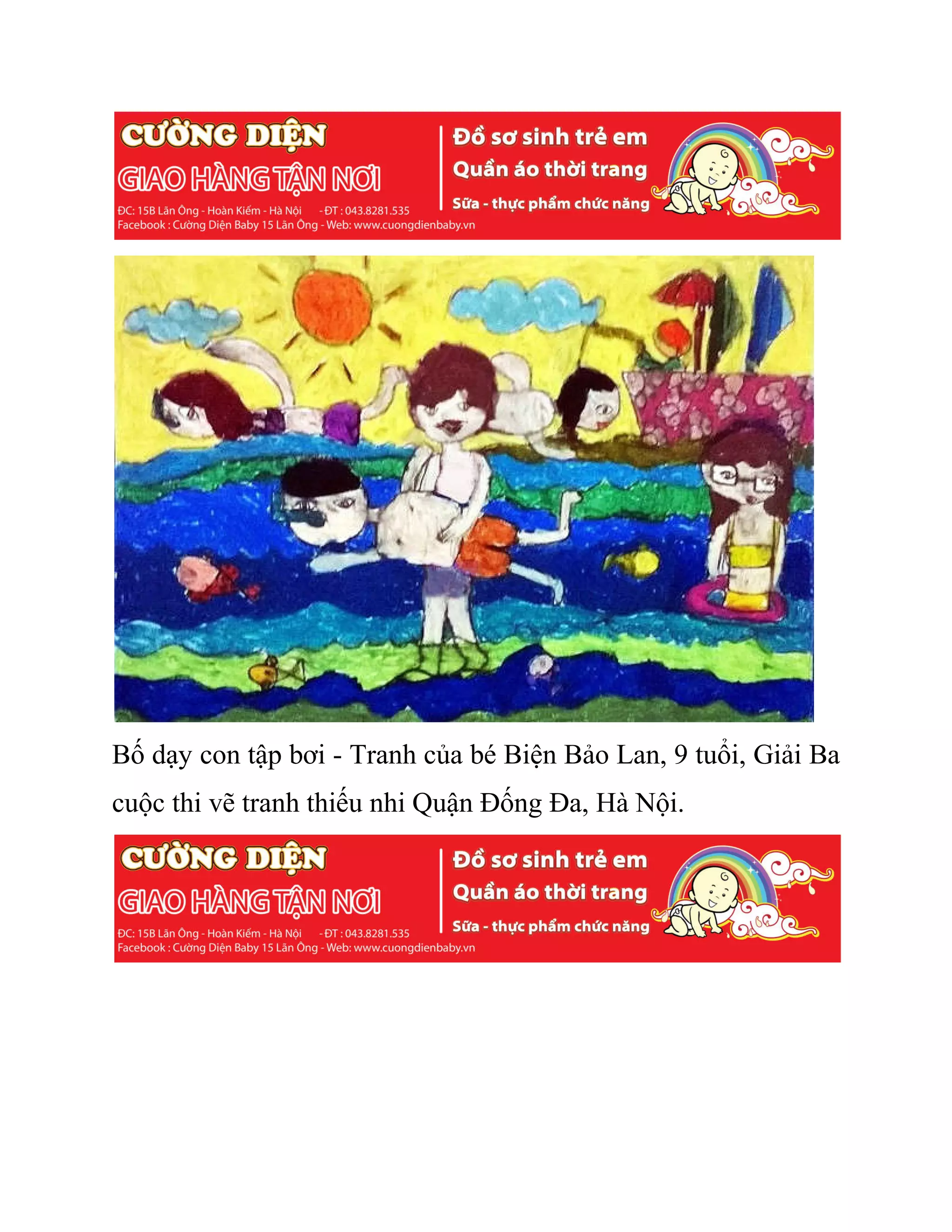 Bố dạy con tập bơi - Tranh của bé Biện Bảo Lan, 9 tuổi, Giải Ba
cuộc thi vẽ tranh thiếu nhi Quận Đống Đa, Hà Nội.
 