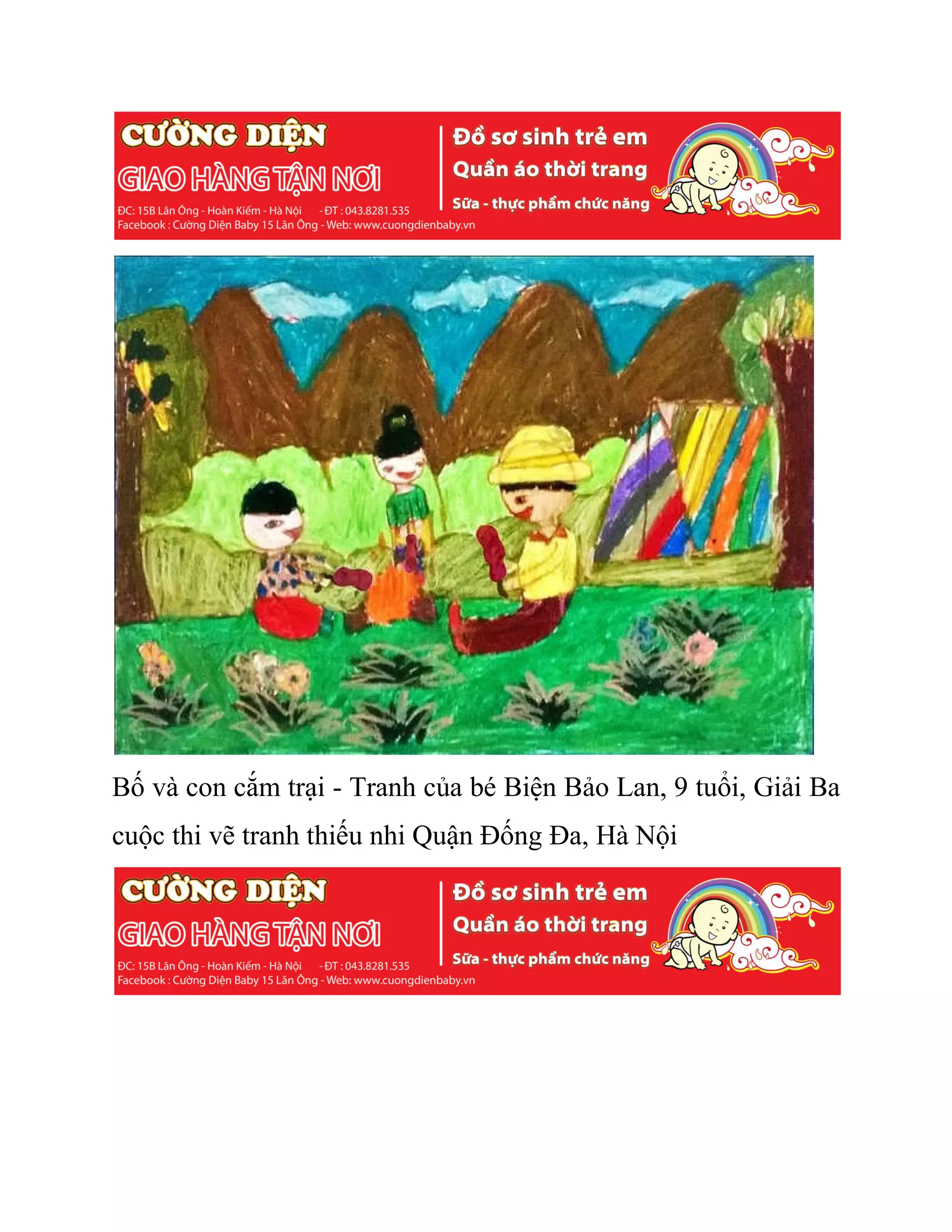 Bố và con cắm trại - Tranh của bé Biện Bảo Lan, 9 tuổi, Giải Ba
cuộc thi vẽ tranh thiếu nhi Quận Đống Đa, Hà Nội
 