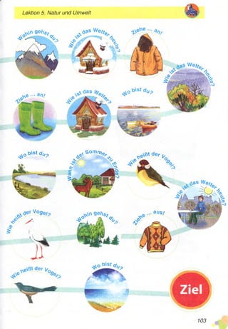 Lektion 5. Natur und Umwelt
Somm,
aus/
103
 