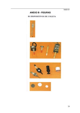 ________________________________________________________
NHO 07
ANEXO B - FIGURAS
24
 