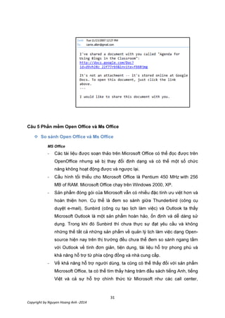 31
Copyright by Nguyen Hoang Anh -2014
Câu 5

MS Office
- C
.
- 450 MHz with 2
2000, XP.
- Sả
-
-
.
-
 