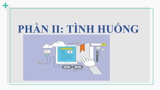 PHẦN II: TÌNH ᱫỐN
 