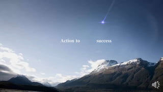 Action to success
 