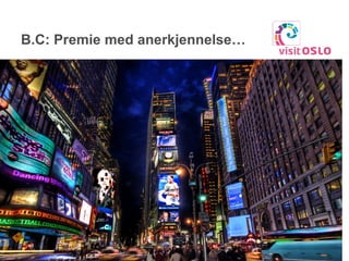 B.C: Premie med anerkjennelse… 