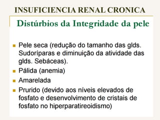 INSUFICIENCIA RENAL CRONICA
 