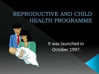 It was launched in
October 1997.
 