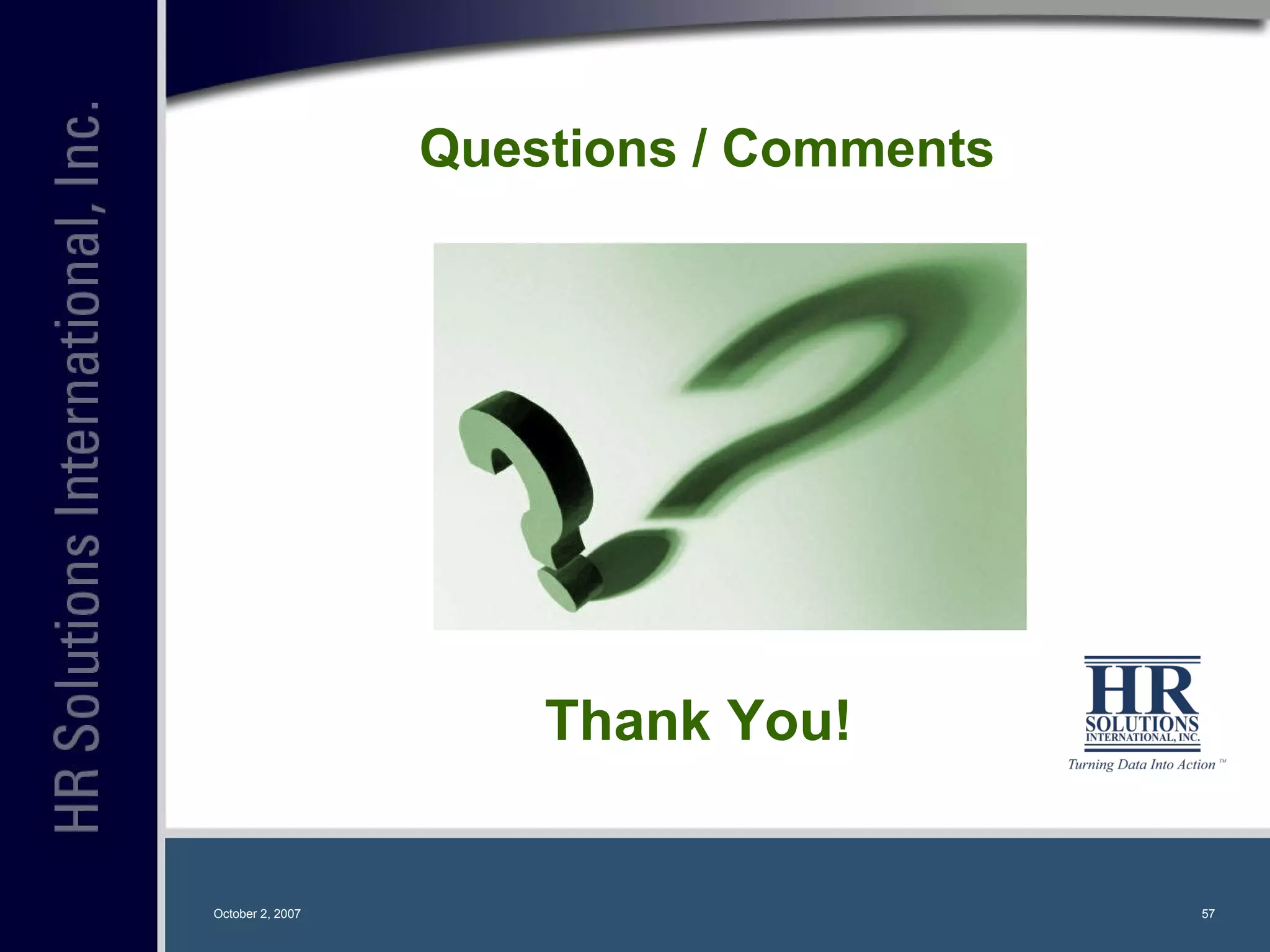 Questions / Comments  October 2, 2007 Thank You! 