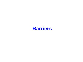 Barriers  