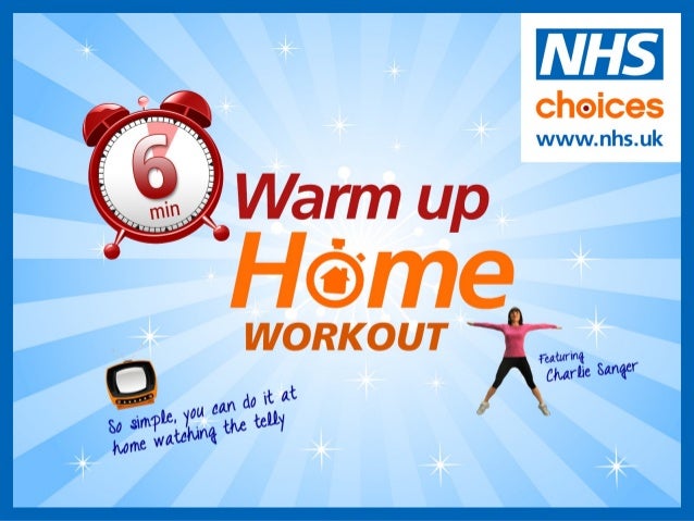 Nhs Choices Home Workout 6 Minute Warm Up Exercises Nhs Choices Home Workout 6 Minute Warm Up Exercises