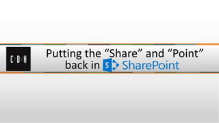 Putting the “Share” and “Point”
    back in
 