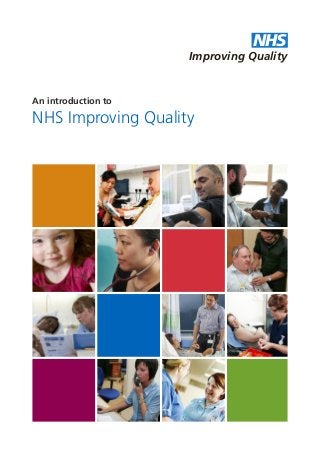 NHS
Improving Quality
An introduction to
NHS Improving Quality
 