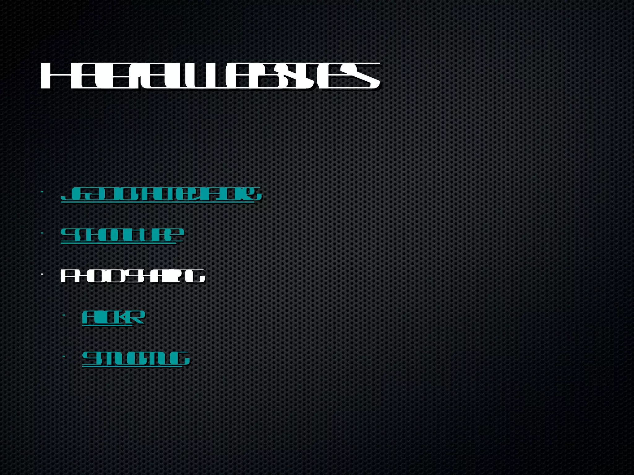 Helpful Websites JEADigitalMedia.org SchoolTube Photo Sharing  Flickr SmugMug 