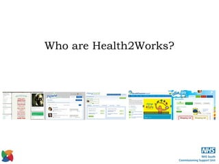 Who are Health2Works?
 