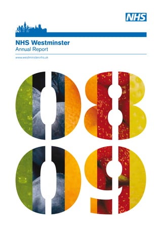 NHS Westminster
Annual Report
www.westminster.nhs.uk
 