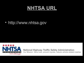 NHTSA URL http://www.nhtsa.gov