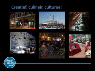 Creatief, culinair, cultureel
 