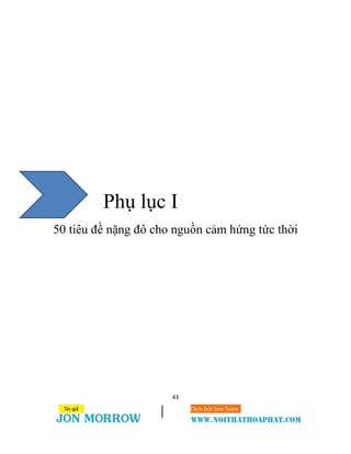 43
Phụ lục I
50 tiêu đề nặng đô cho nguồn cảm hứng tức thời
 