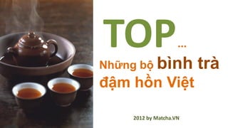 TOP
Những bộ bình
                    ...
                          trà
đậm hồn Việt

    2012 by Matcha.VN
 