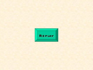 Replay 