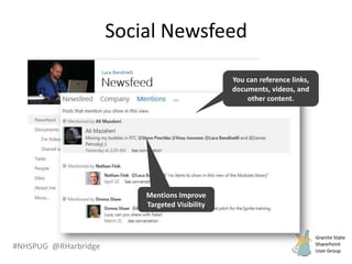 #NHSPUG @RHarbridge
Social Newsfeed
 