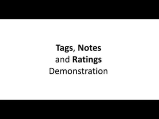 #NHSPUG @RHarbridge
44
Tags, Notes
and Ratings
Demonstration
 