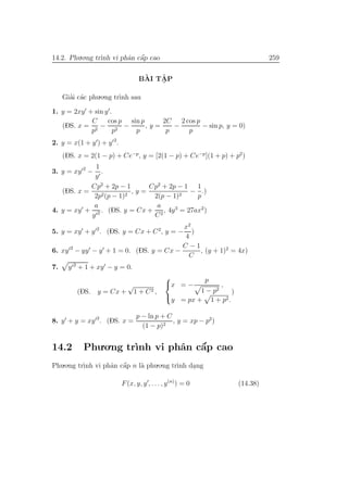14.2. Phu.o.ng tr`ınh vi phˆan cˆa´p cao 259
B`AI TˆA. P
Gia’i c´ac phu.o.ng tr`ınh sau
1. y = 2xy + sin y .
(DS. x =
C
p2...