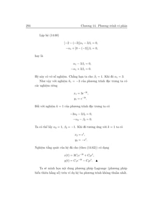 294 Chu.o.ng 14. Phu.o.ng tr`ınh vi phˆan
Lˆa.p hˆe. (14.60)
[−2 − (−3)]α1 − 3β1 = 0,
−α1 + [0 − (−3)]β1 = 0,
hay l`a
α1 −...